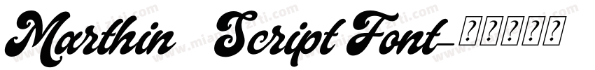 Marthin   Script Font字体转换